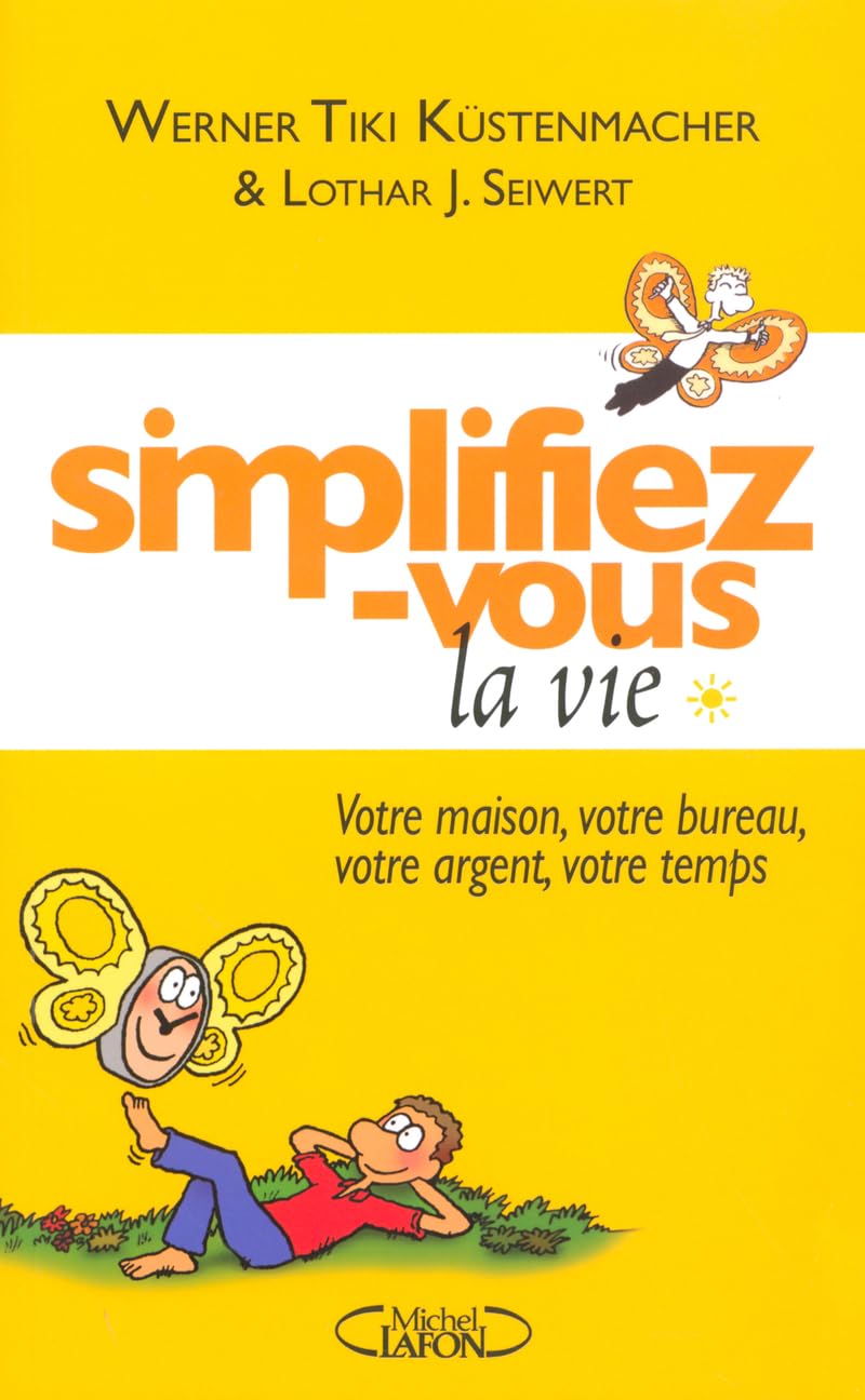 Simplifiez-vous la vie 9782749903743