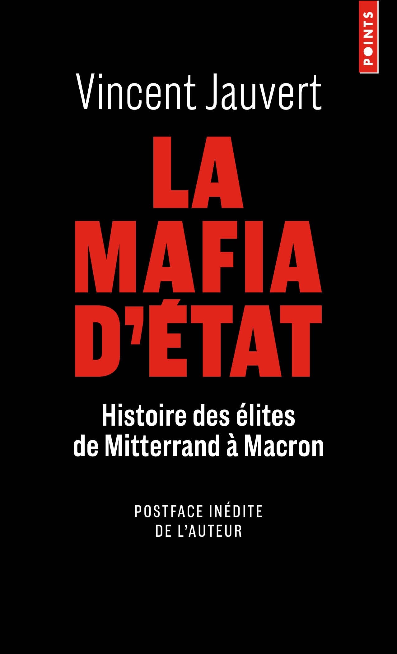 La Mafia d'Etat: Histoire des élites de Mitterrand à Macron 9782757896655