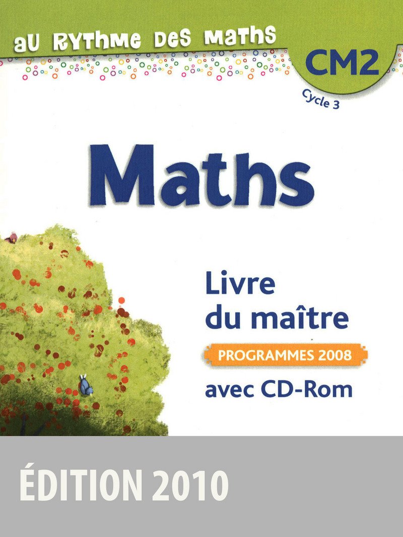 Au rythme des maths CM2 • Livre du maître avec CD-Rom 9782047326435