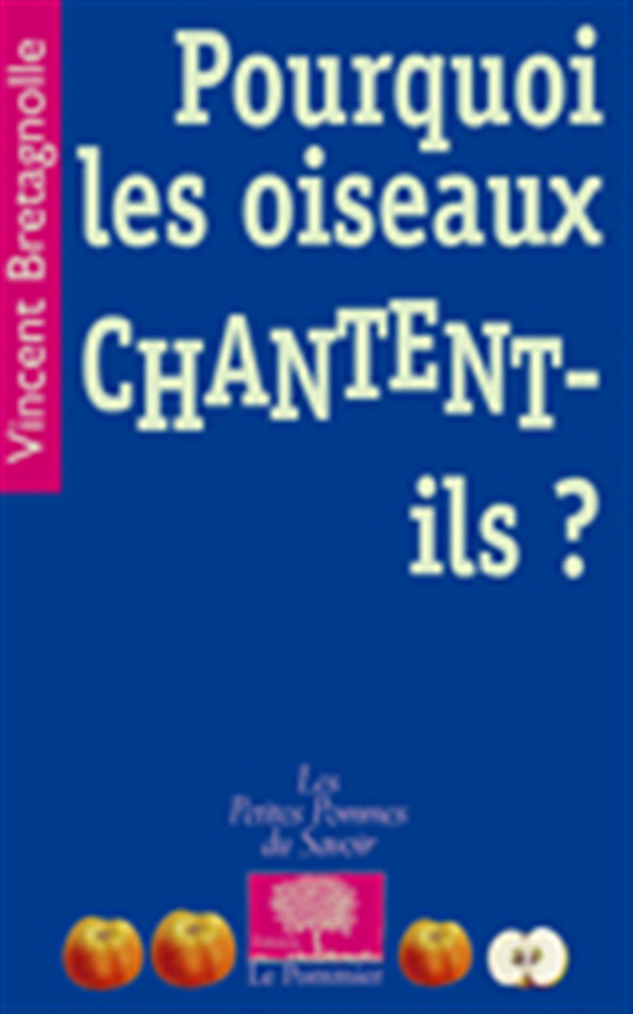 Pourquoi les oiseaux chantent-ils ? 9782746502413