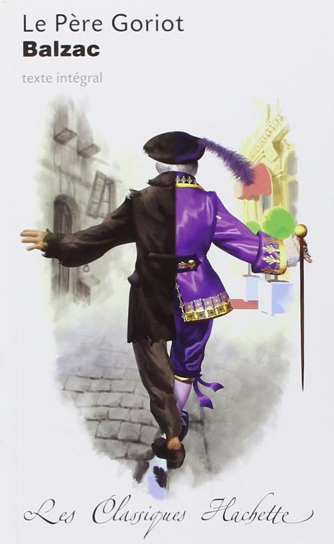 Classique Hachette - Le Père Goriot, Honoré de Balzac 9782011695734