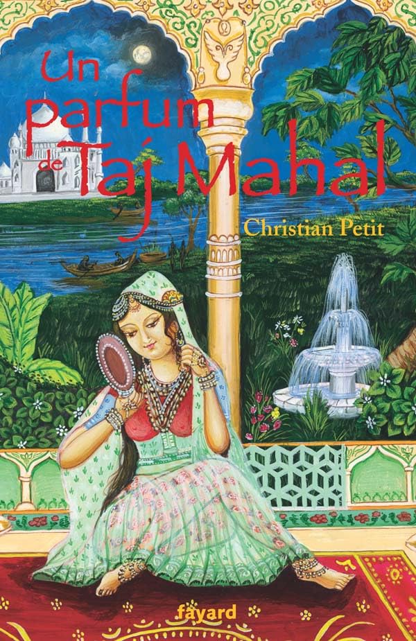 Un parfum de Taj Mahal 9782213635163