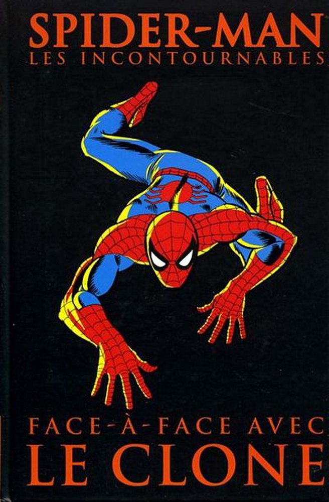 Spider-man. les incontournables n°7 Face-À-Face Avec Le Clone