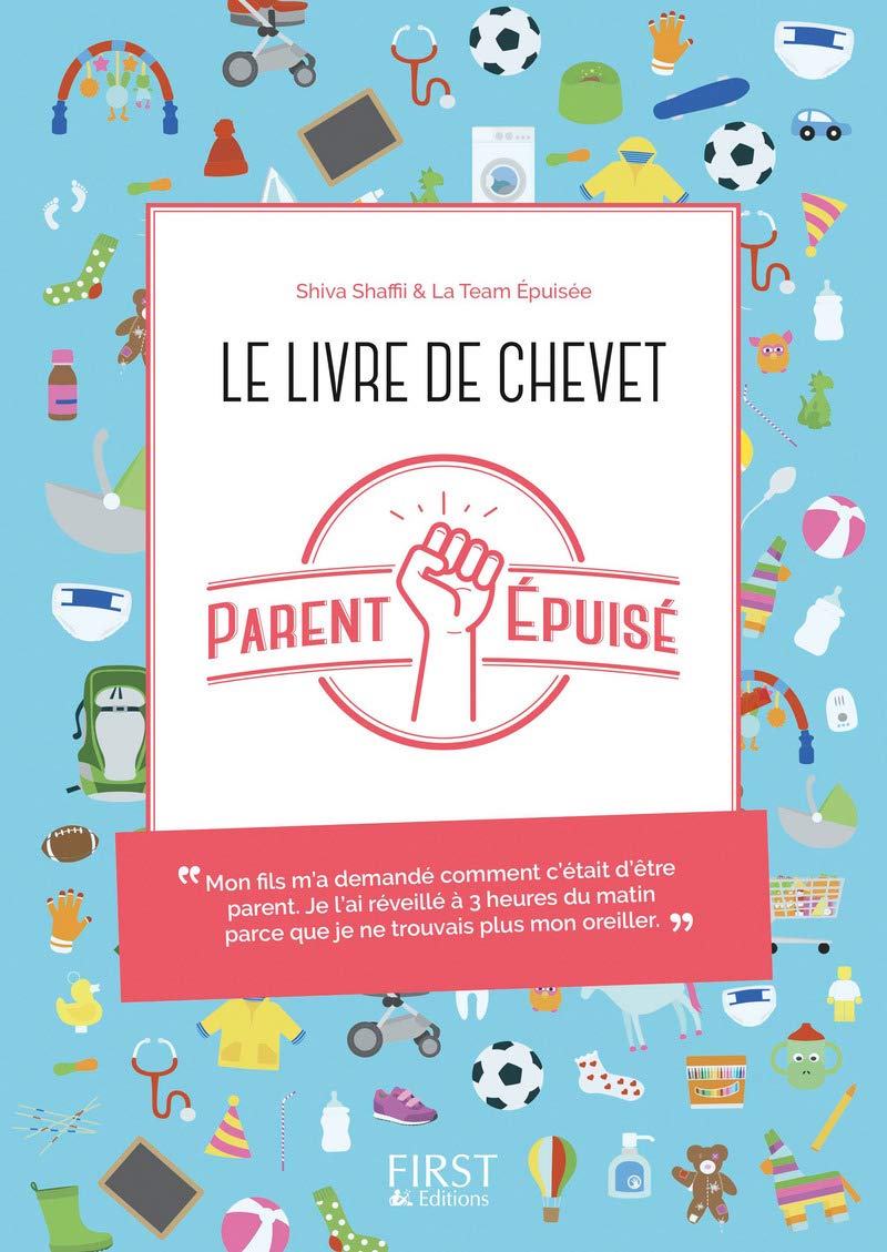 Le livre de chevet du Parent épuisé 9782412024607