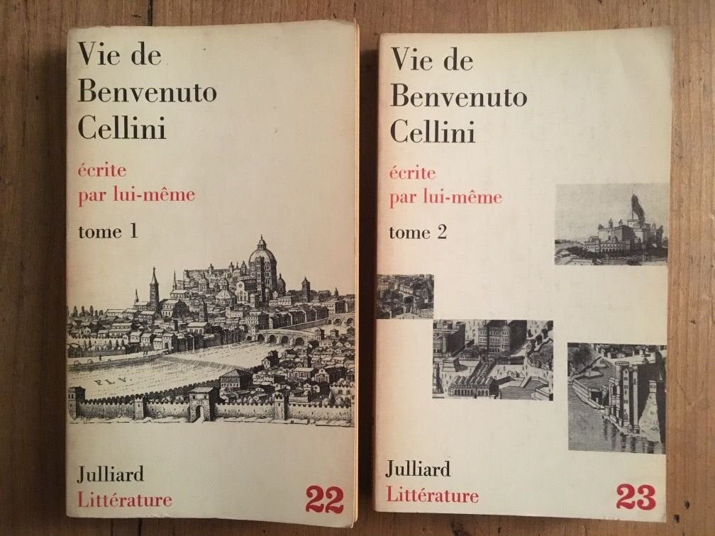 Vie de Benvenuto Cellini écrite par lui-même. Tomes 1 et 2