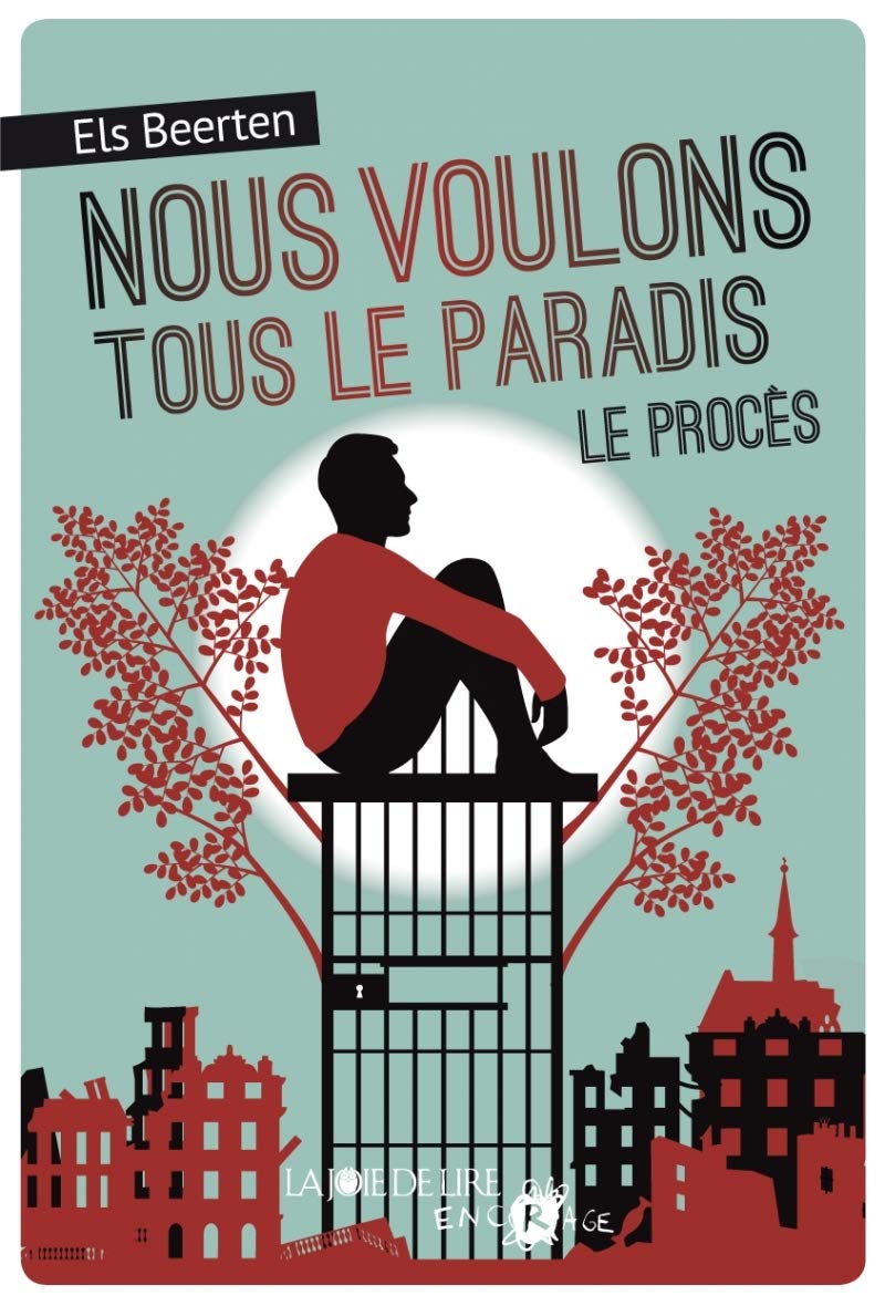 Nous voulons tous le paradis: Tome 2, Le procès 9782889083060