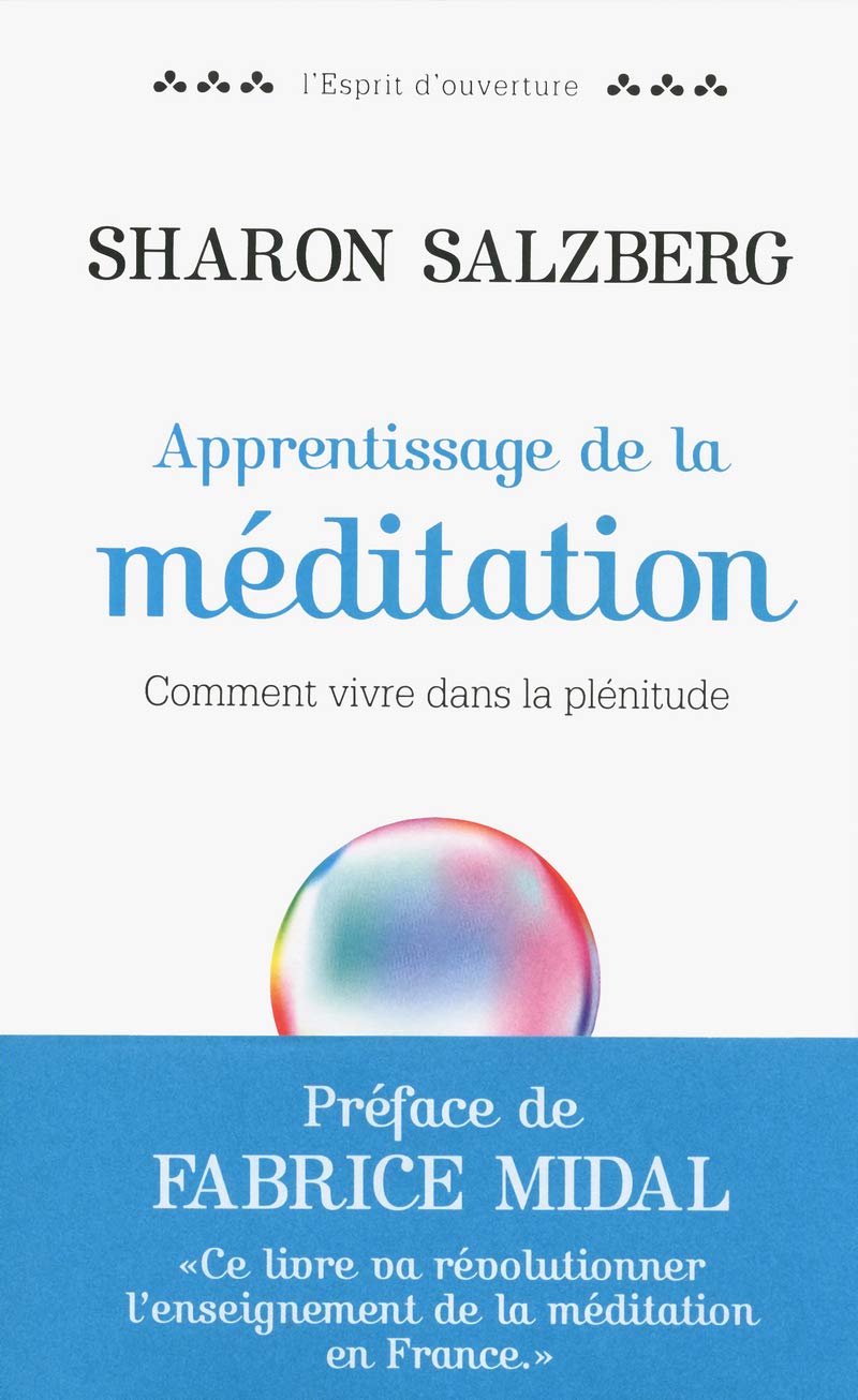 Apprentissage de la méditation: Comment vivre dans la plénitude 9782714453129