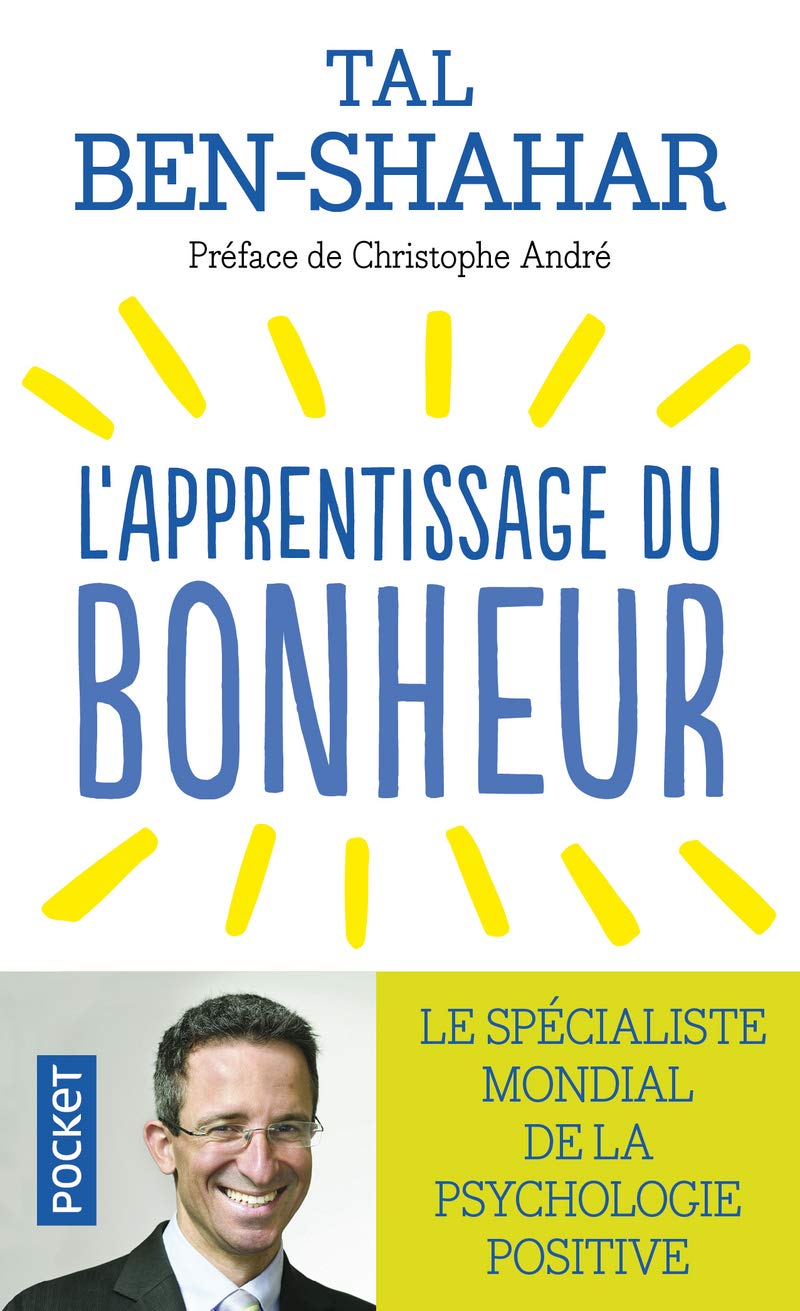L'apprentissage du bonheur: Principes, préceptes et rituels pour être heureux 9782266219389