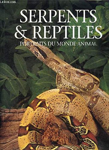 Serpents et reptiles, portraits du monde animal 9782876289383