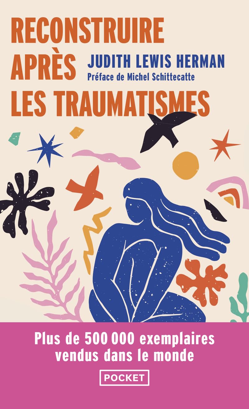 Reconstruire après les traumatismes - De la maltraitance domestique aux violences sociales 9782266352888