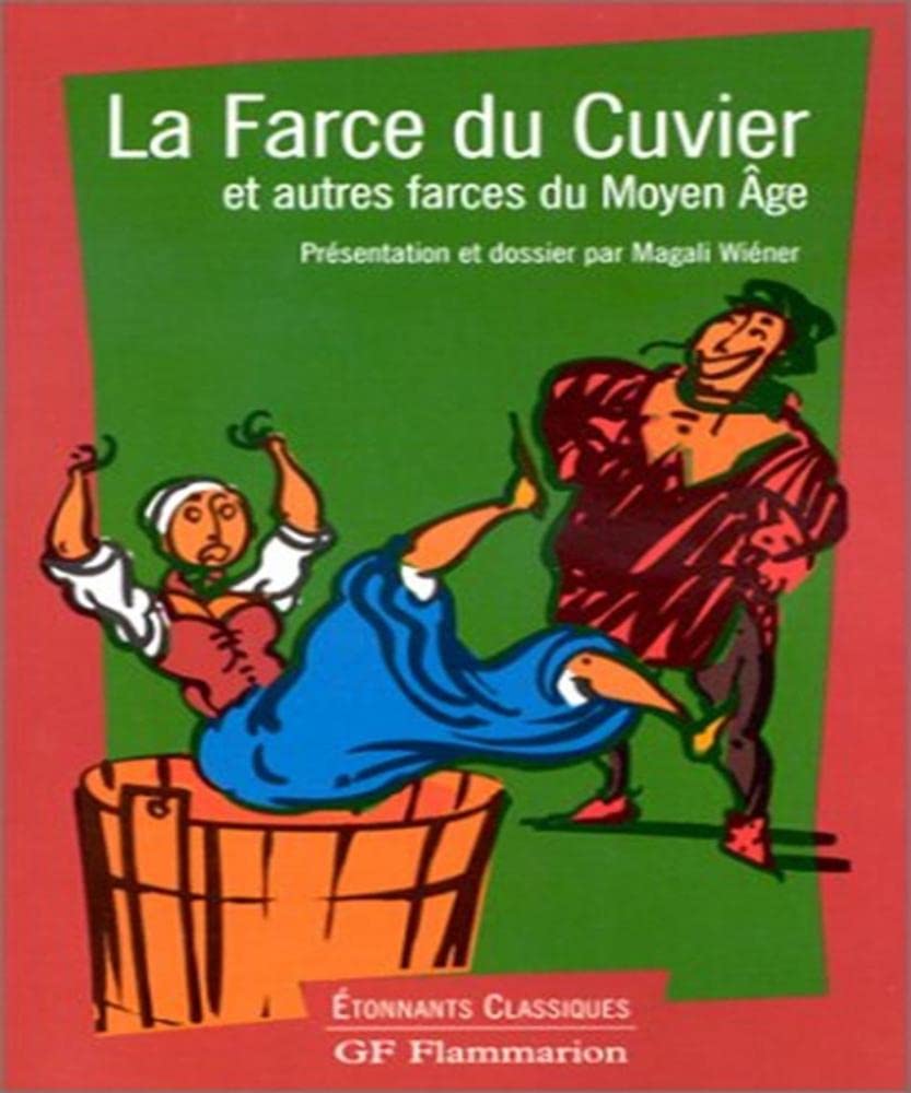La farce du Cuvier et autres farces du Moyen Age 9782080721396