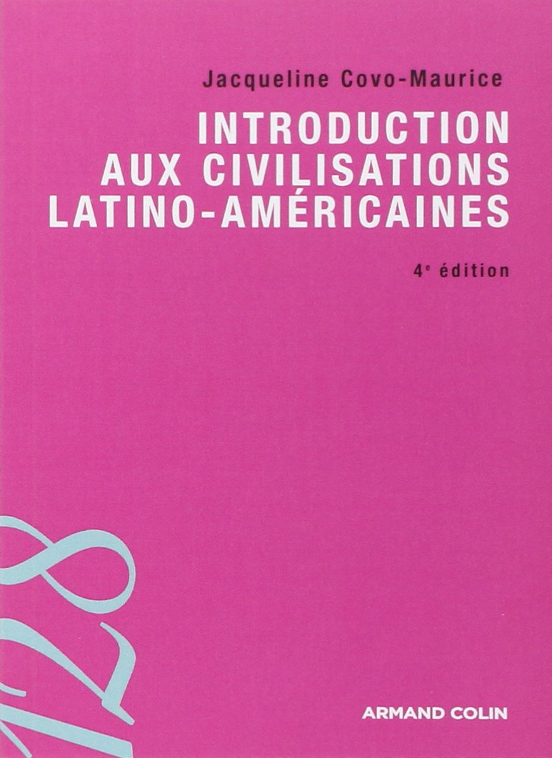 Introduction aux civilisations latino-américaines 9782200353643