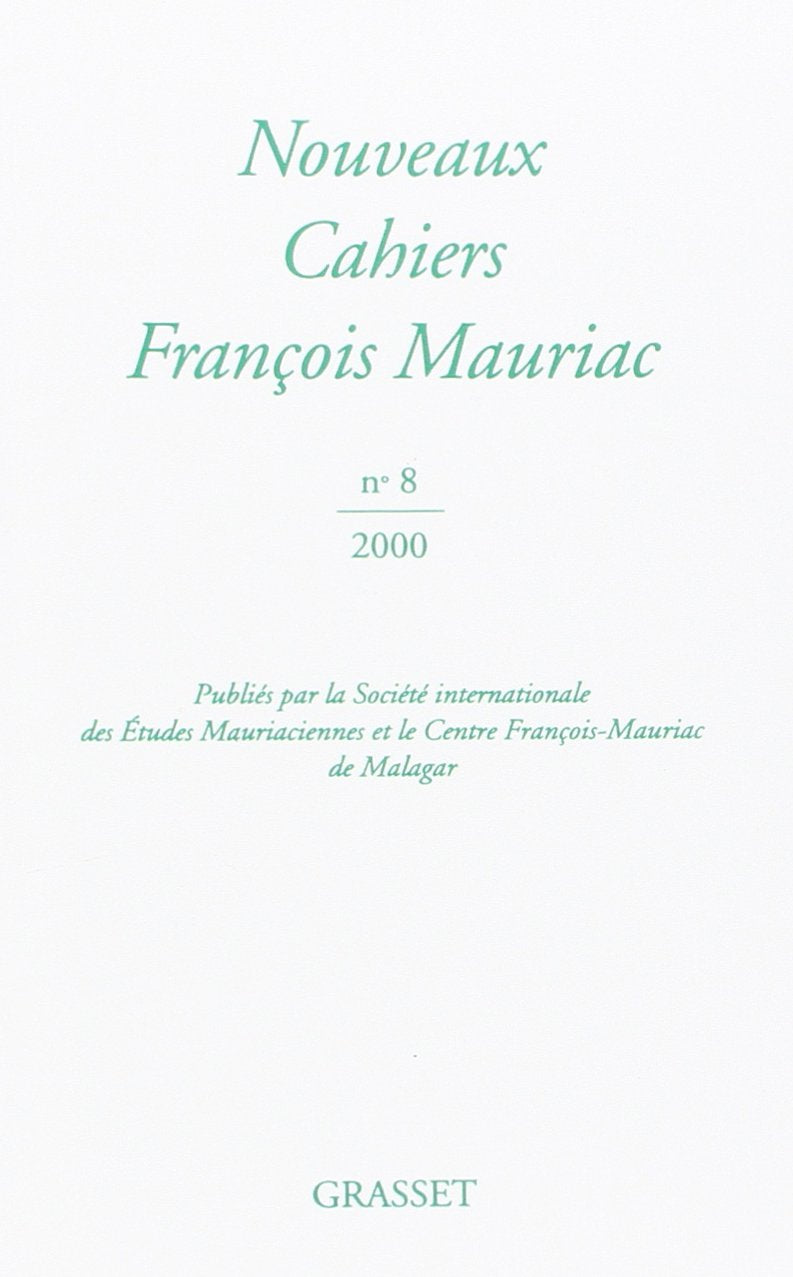 Cahiers : François Mauriac, numéro 8. Chroniques oubliées 9782246605614