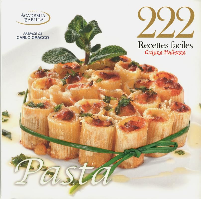 222 recettes faciles - Cuisine italienne - Pasta 9788861123977