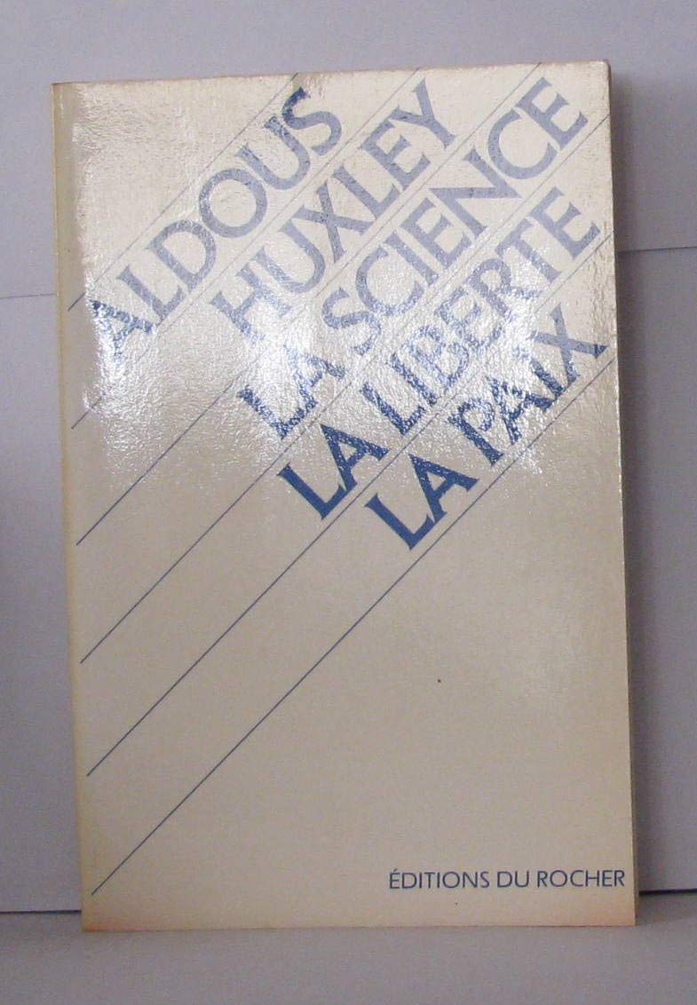 La science, la paix, la liberte 9782268000565
