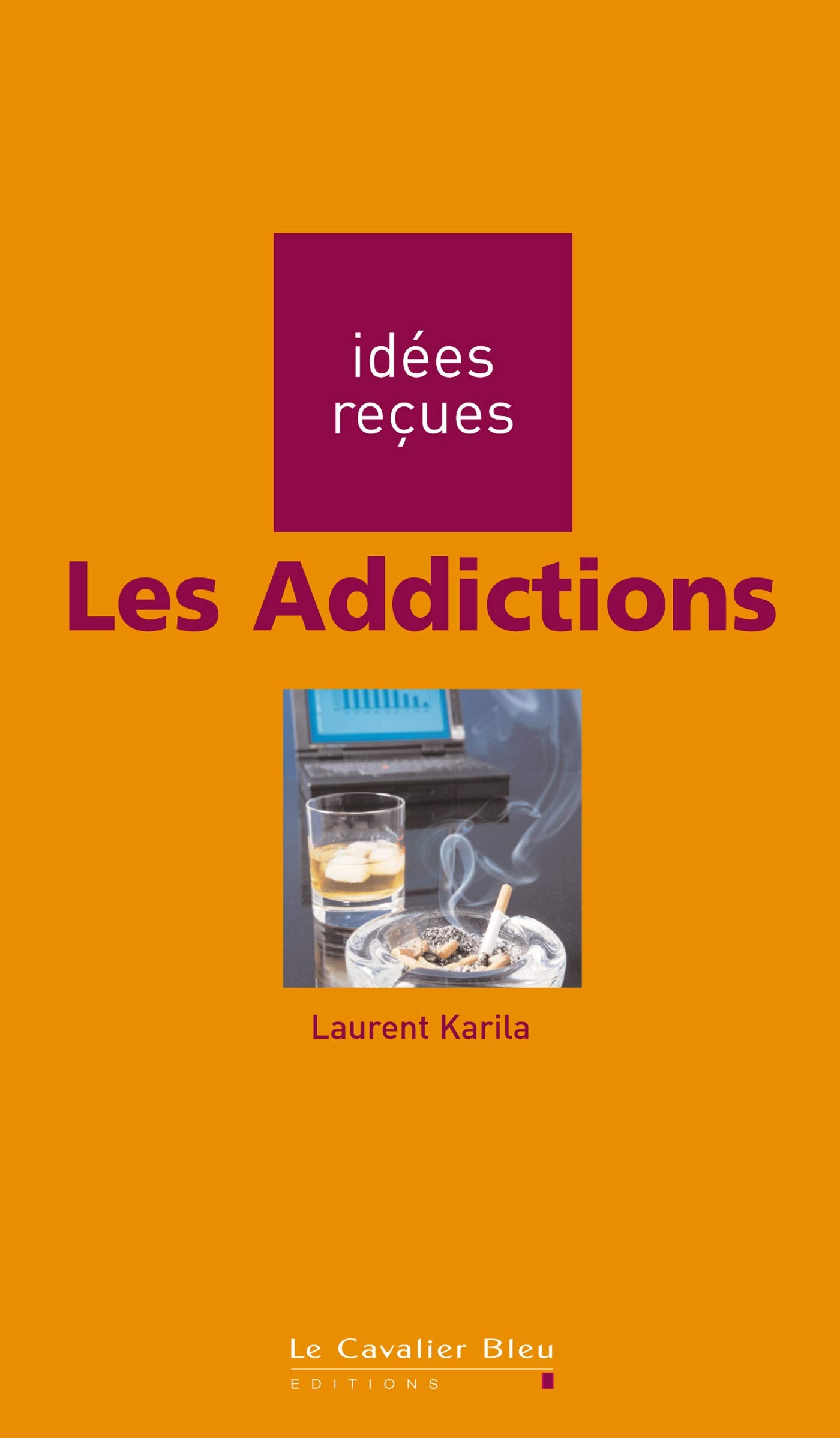 Les Addictions 9782846702003