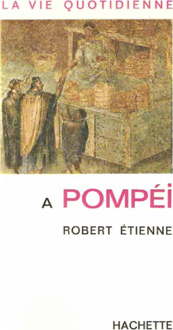 La vie quotidienne à pompéi.