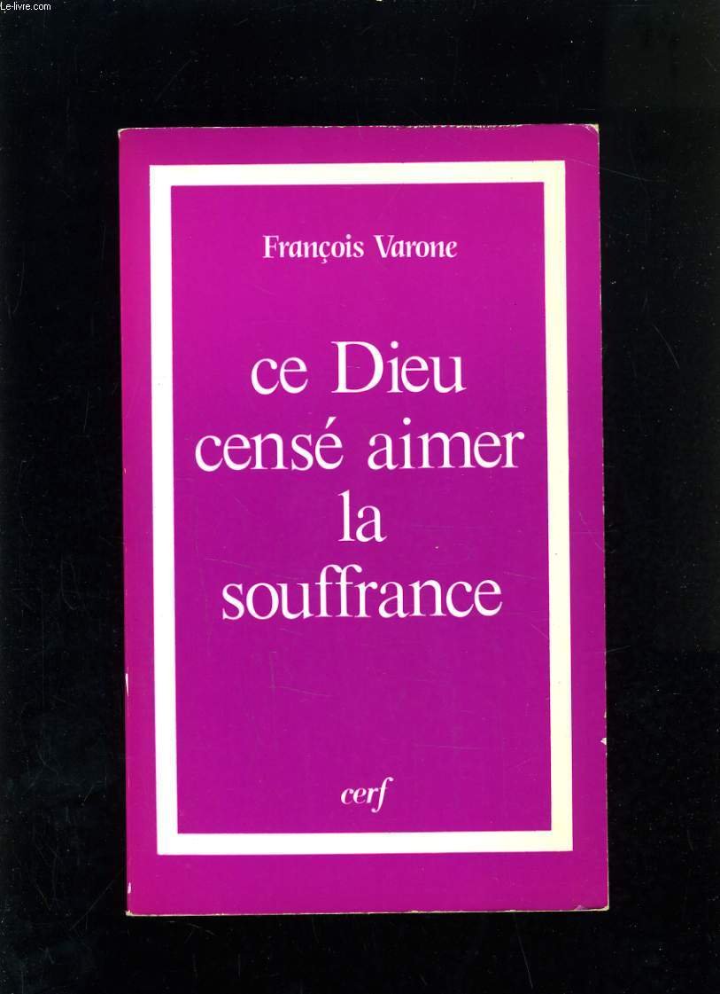 Ce Dieu censé aimer la souffrance 9782204021821