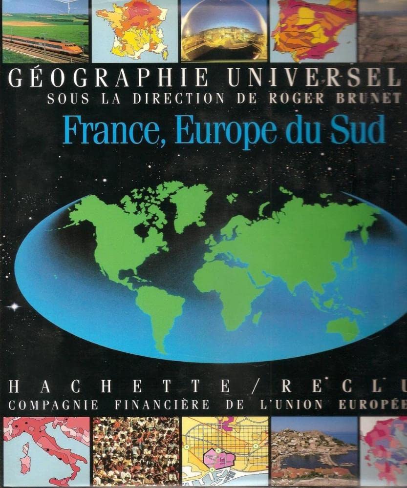 Géographie universelle: Tome 1, France, Europe du sud 9782010148279