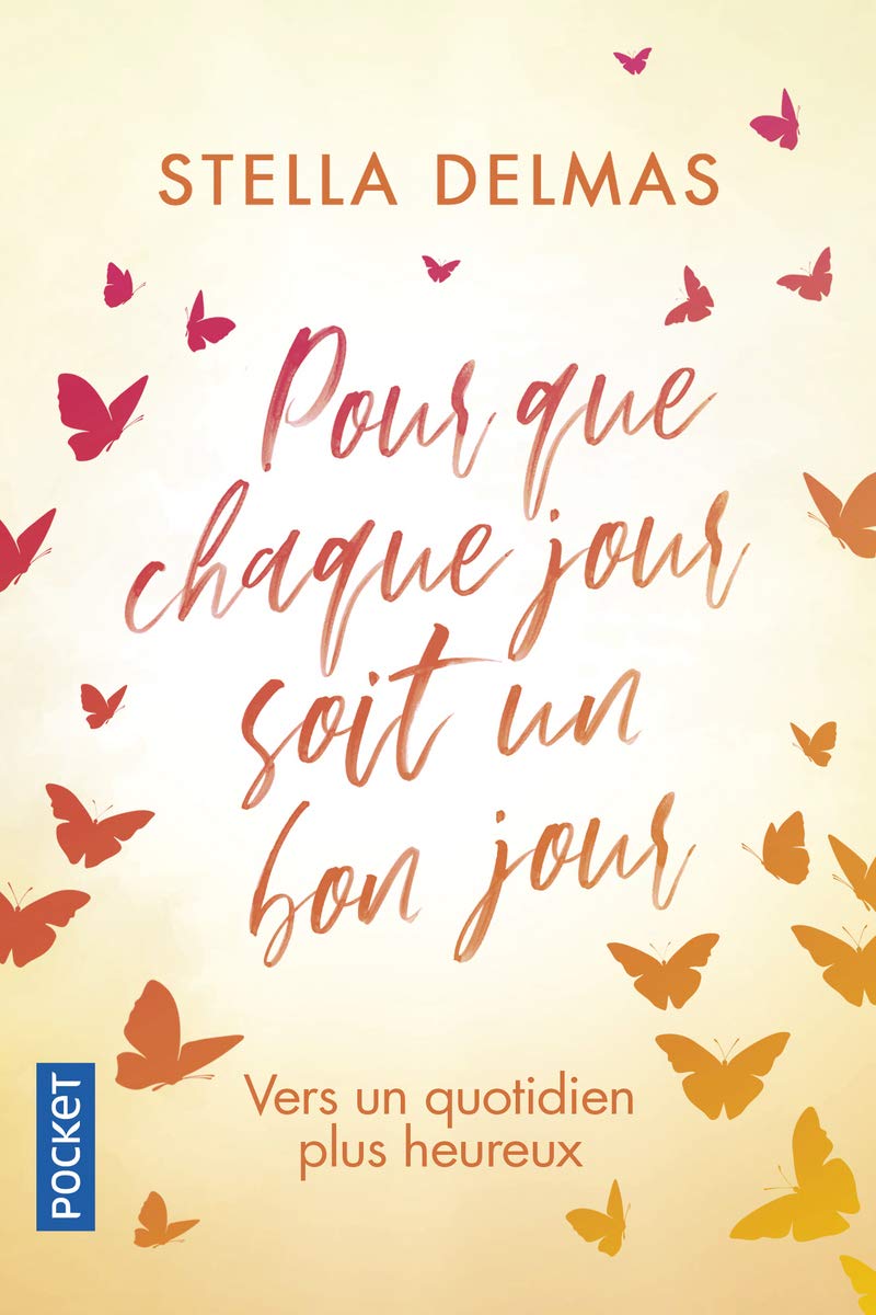 Pour que chaque jour soit un bon jour 9782266306188