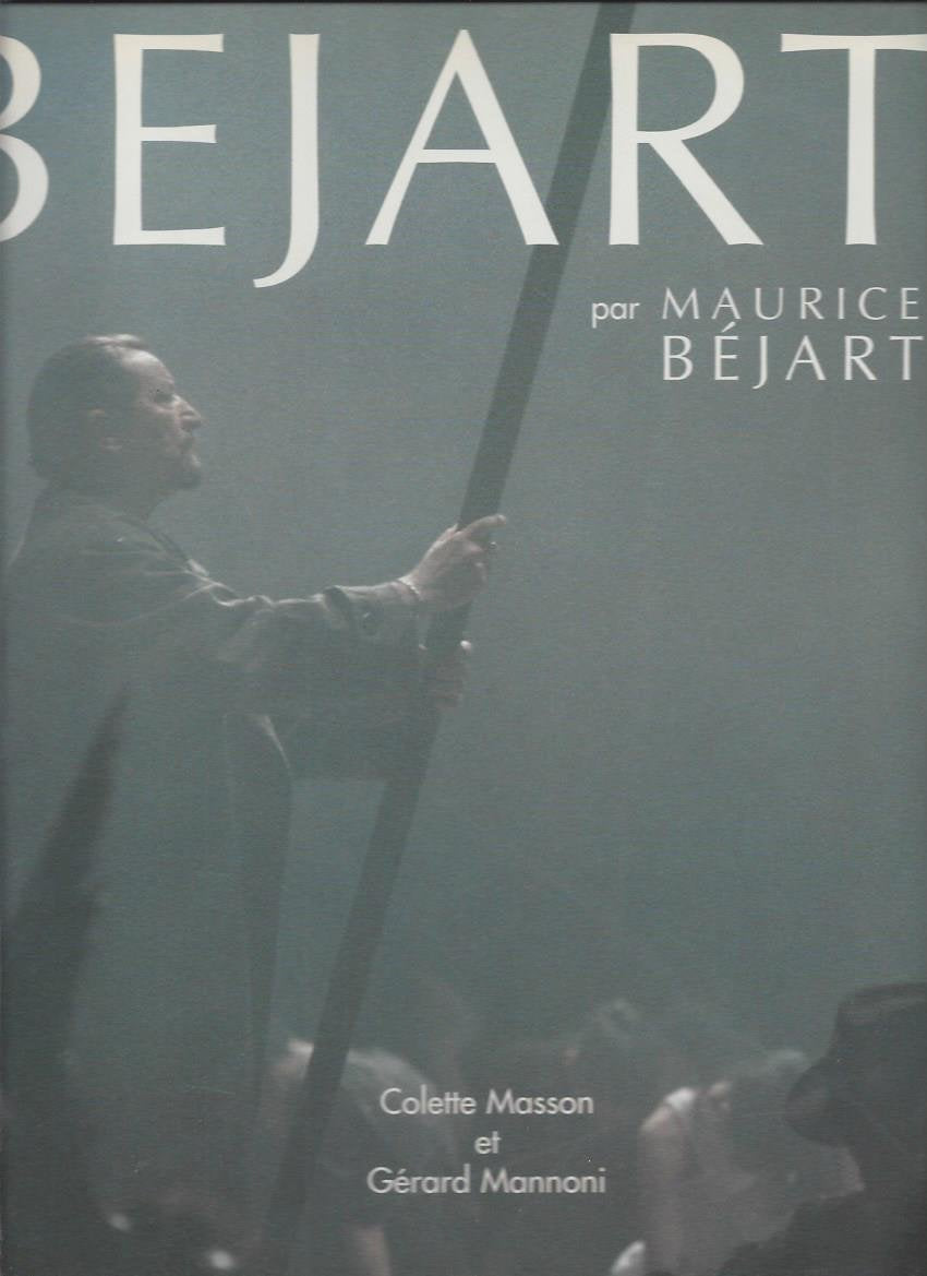 Béjart par Maurice Béjart 9782841100330