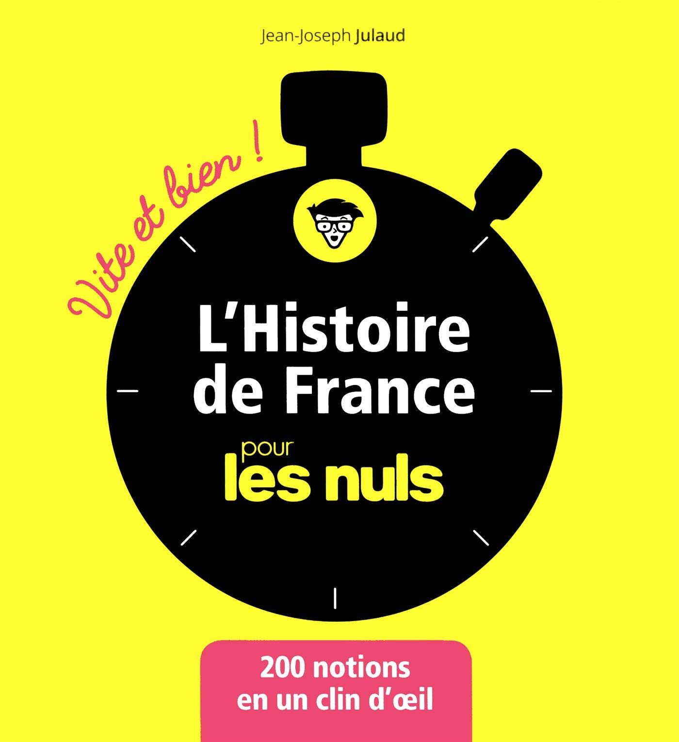 L'Histoire de France pour les Nuls - Vite et bien 9782412038987