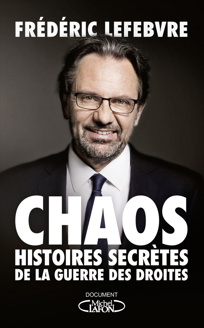 Chaos - Histoires secrètes de la guerre des droites 9782749936154