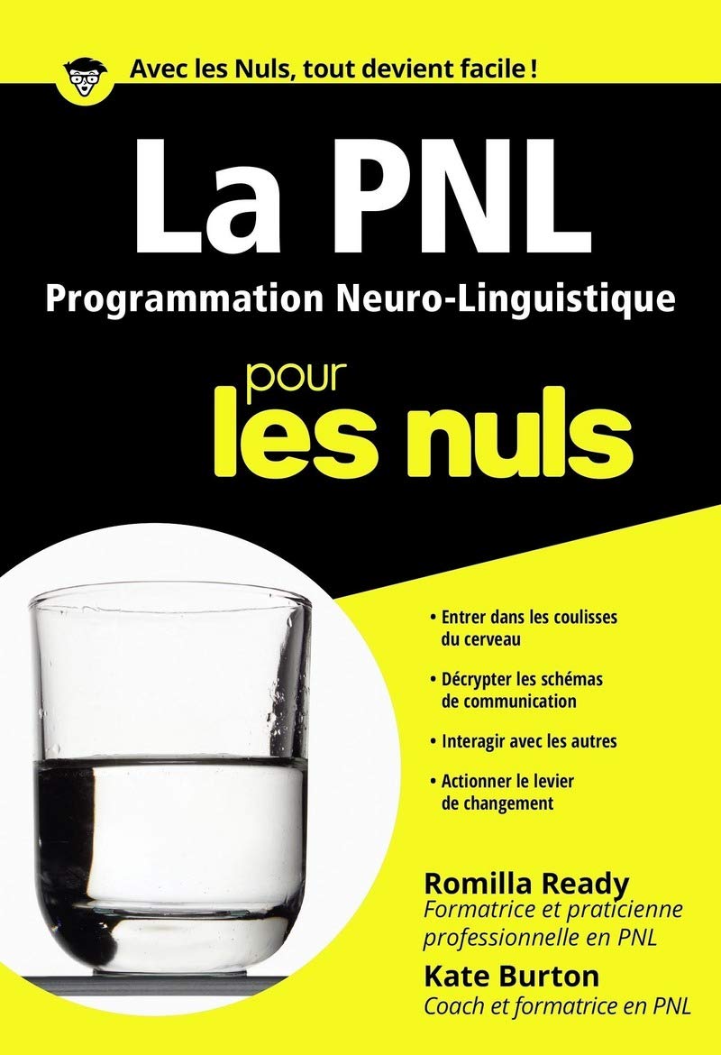 PNL - La Programmation Neuro Linguistique Poche Pour les nuls 9782754008792