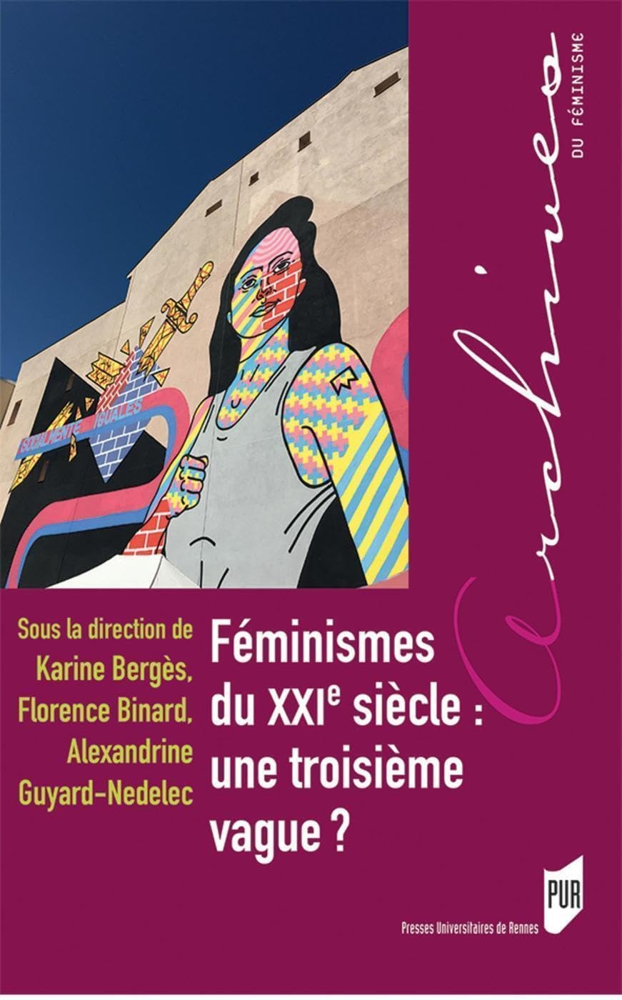 Féminismes du XXIe siècle : une troisième vague? 9782753556652