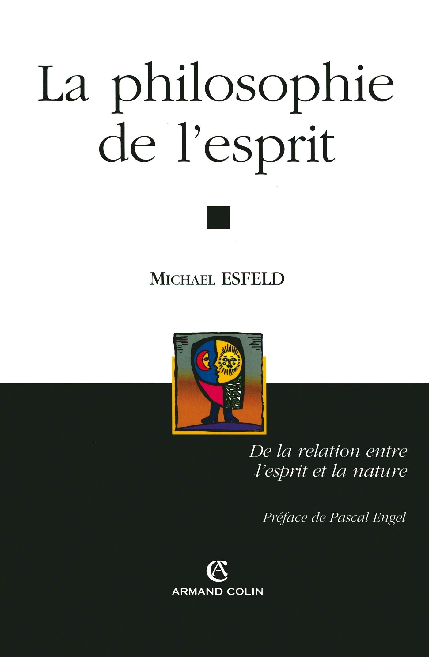 La philosophie de l'esprit: La relation entre l'esprit et la nature 9782200268237