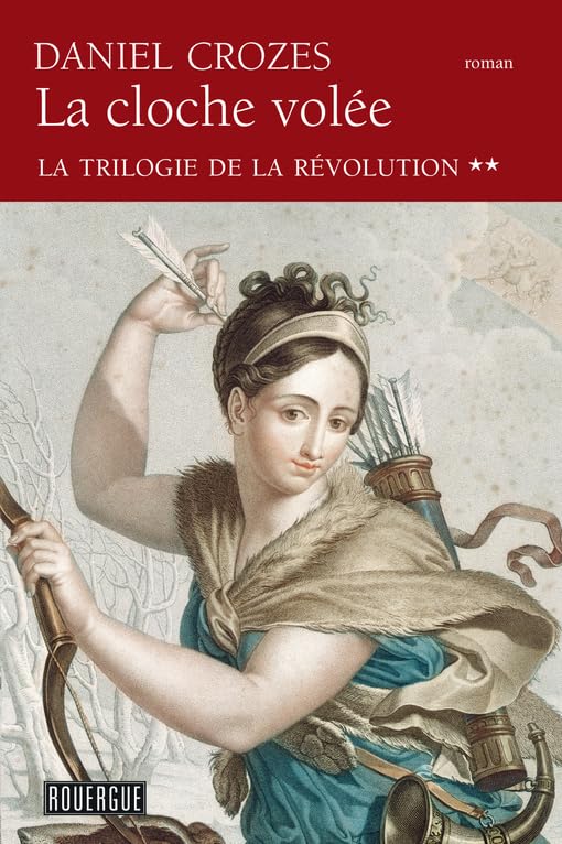La cloche volée - La trilogie de la Révolution tome 2 9782812608896