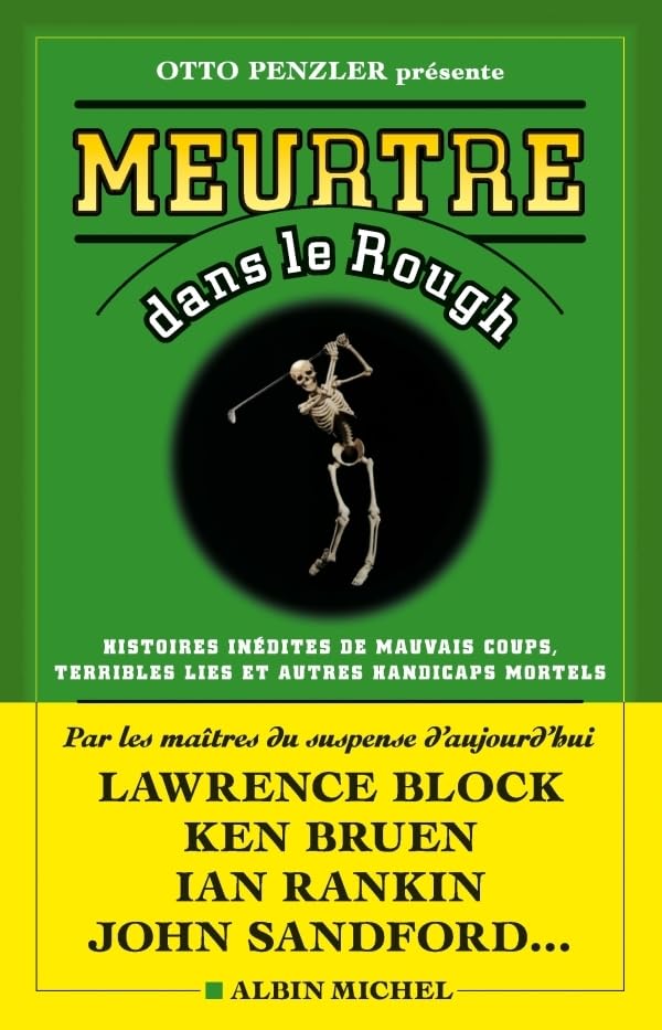Meurtre dans le Rough: Histoires inédites de mauvais coups, terribles lies et autres handicaps mortels 9782226192325