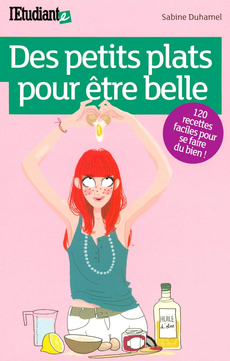 Des petits plats pour être belle 9782846248792