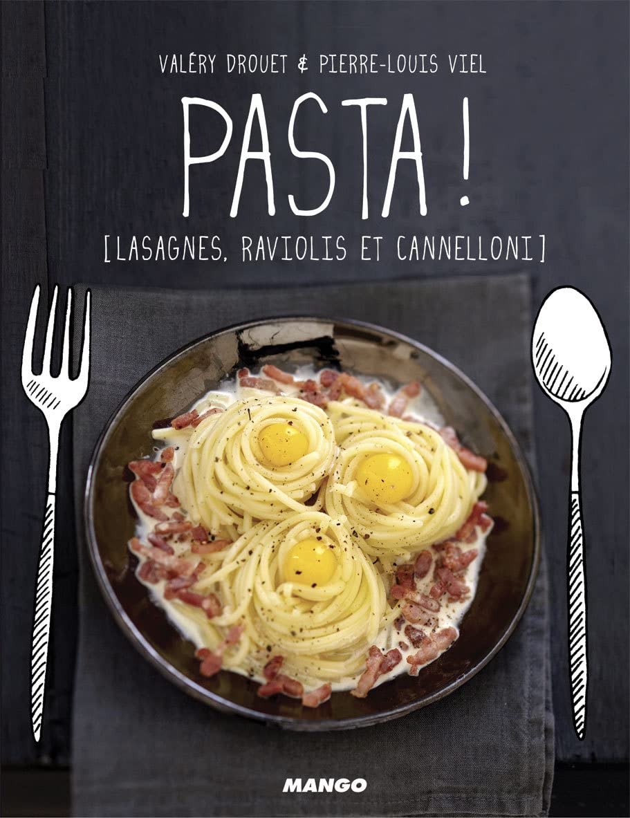 Pasta !: Lasagne, ravioli et cannelloni 9782317003554