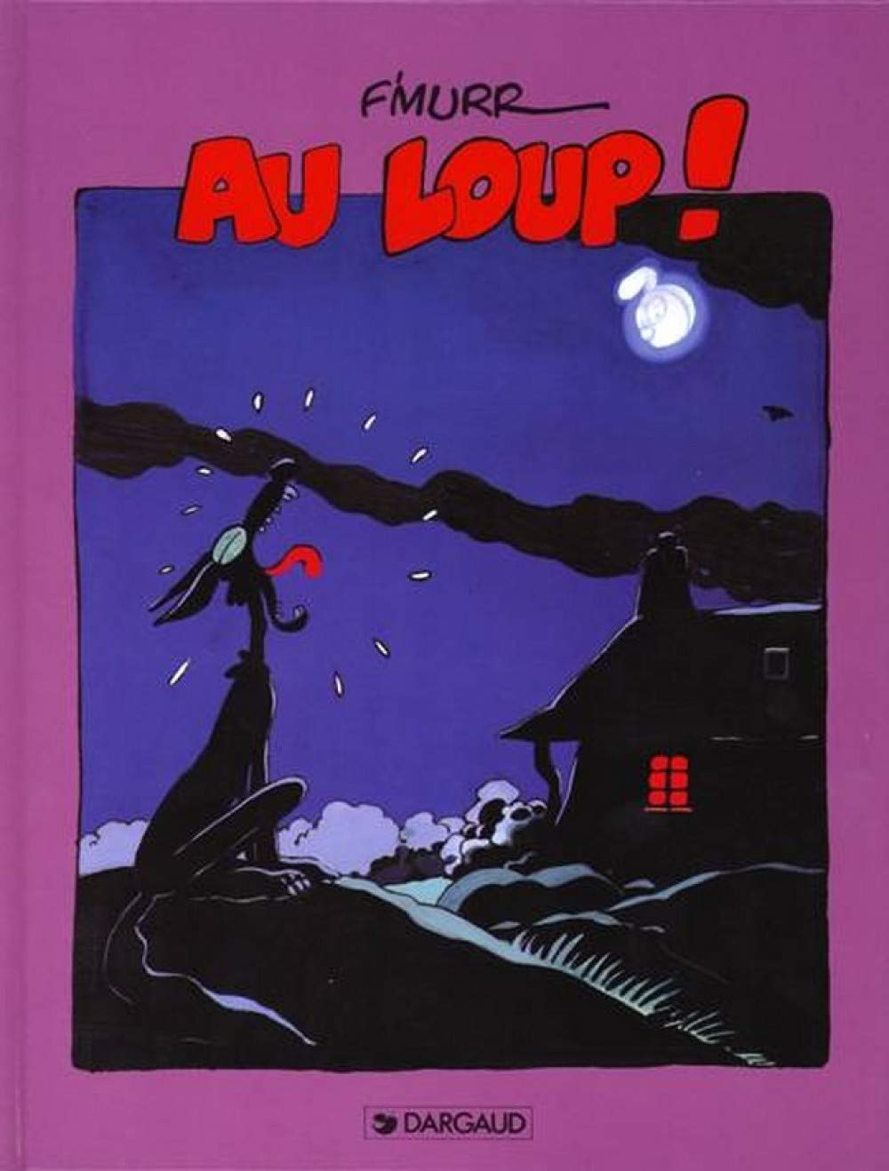 Le Génie des alpages : Au loup 9782205042634