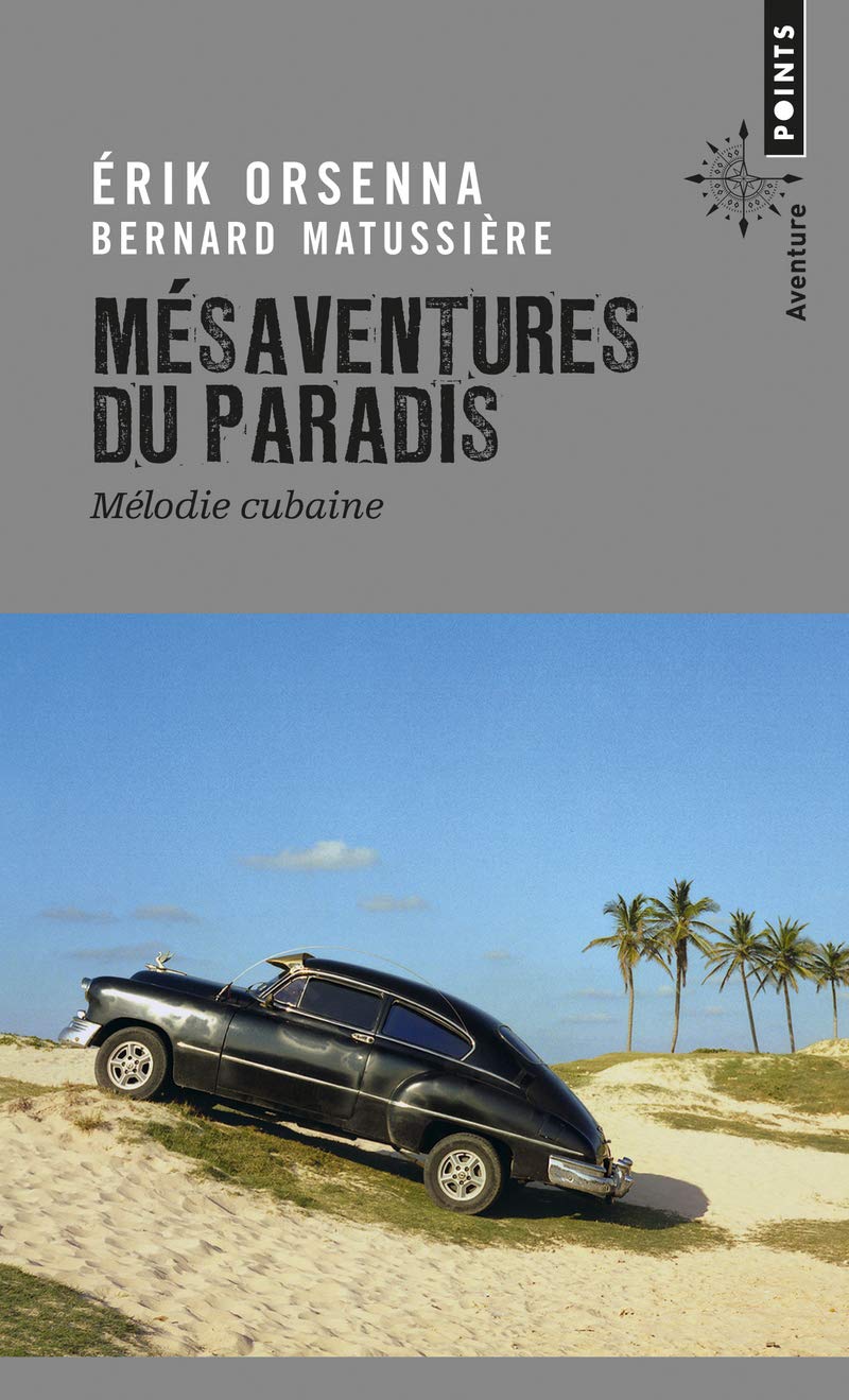 Mésaventures du paradis: Mélodie cubaine 9782757841617