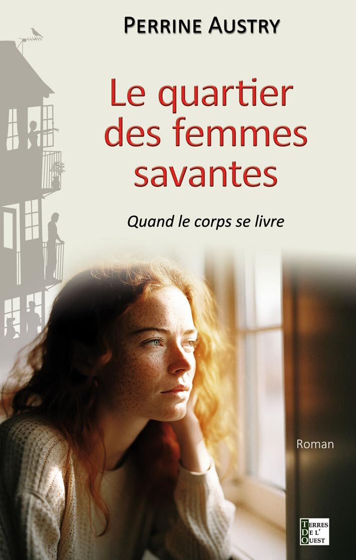 Le quartier des femmes savantes: Quand le corps se livre 9782494231177