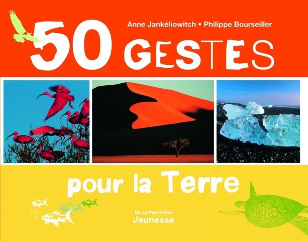 50 gestes pour la Terre 9782732436050