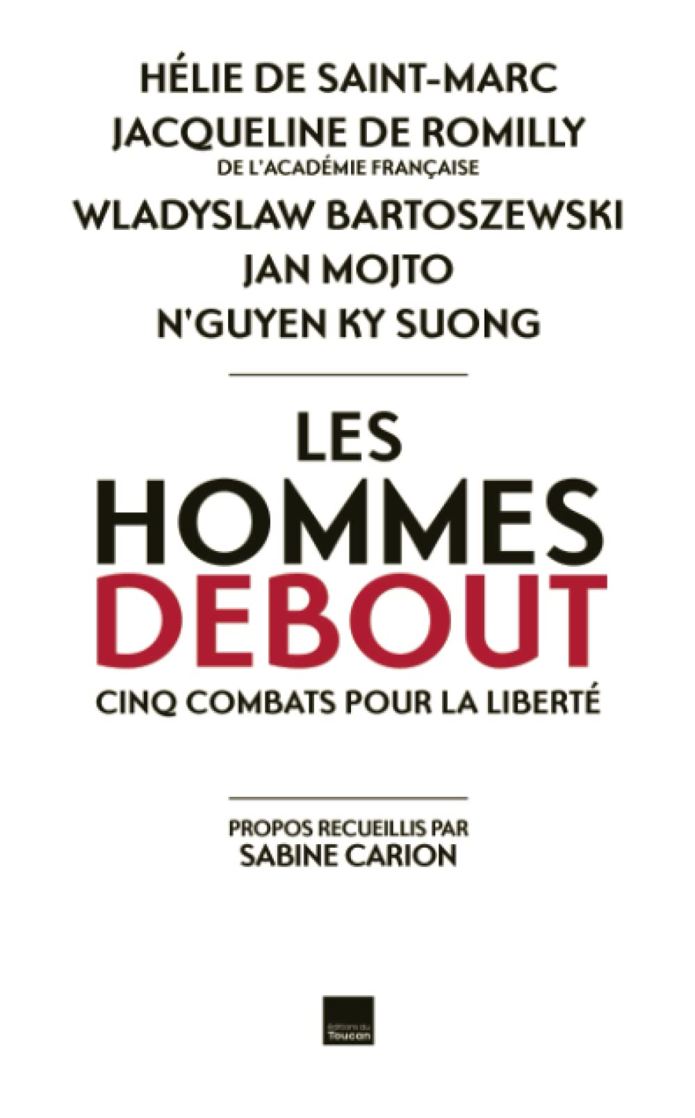 LES HOMMES DEBOUT: LES HOMMES DEBOUT 9782810003617
