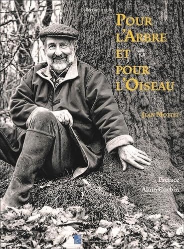 Pour l'arbre et pour l'oiseau: Un itinéraire 9782491992095