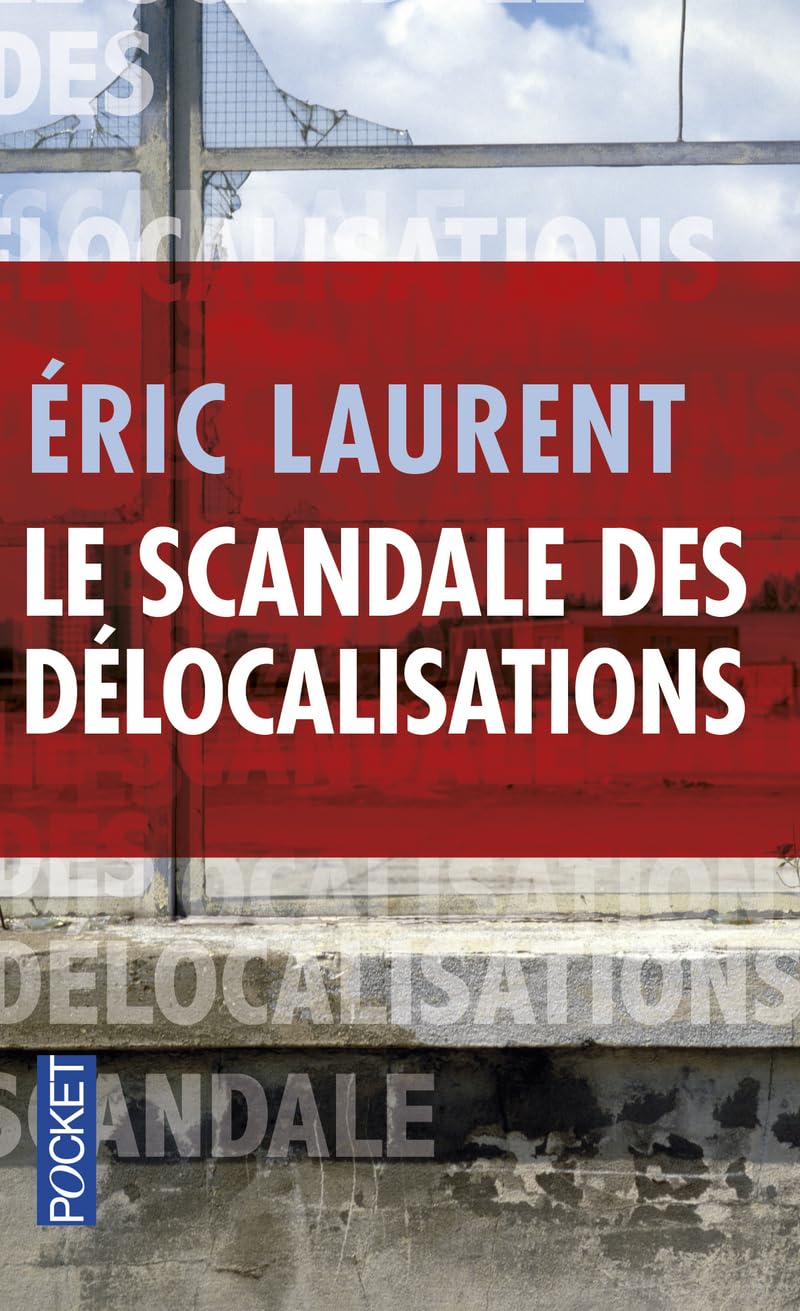 Le scandale des délocalisations 9782266220002