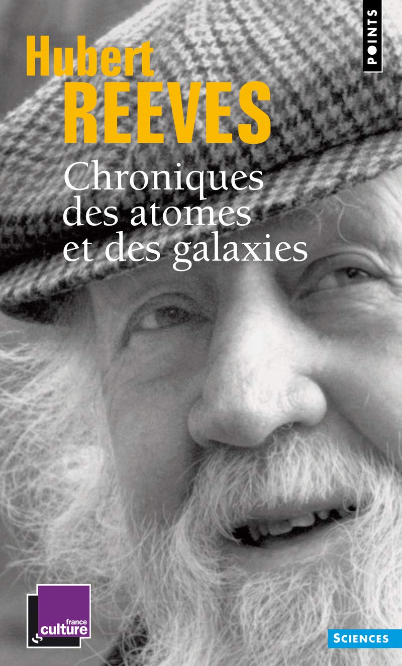 Chroniques des atomes et des galaxies 9782757822975