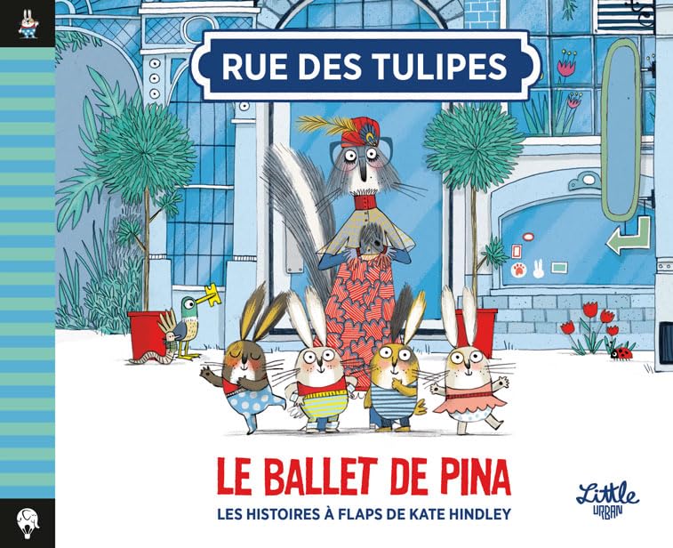 Rue des Tulipes - Le ballet de Pina 9782374083384
