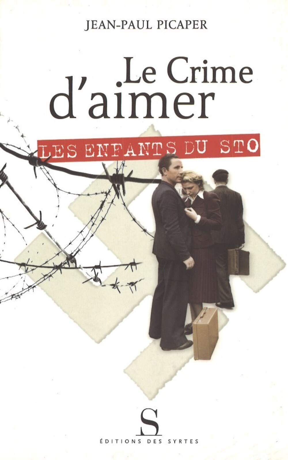 Le crime d'aimer: Les enfants du STO 9782845451094