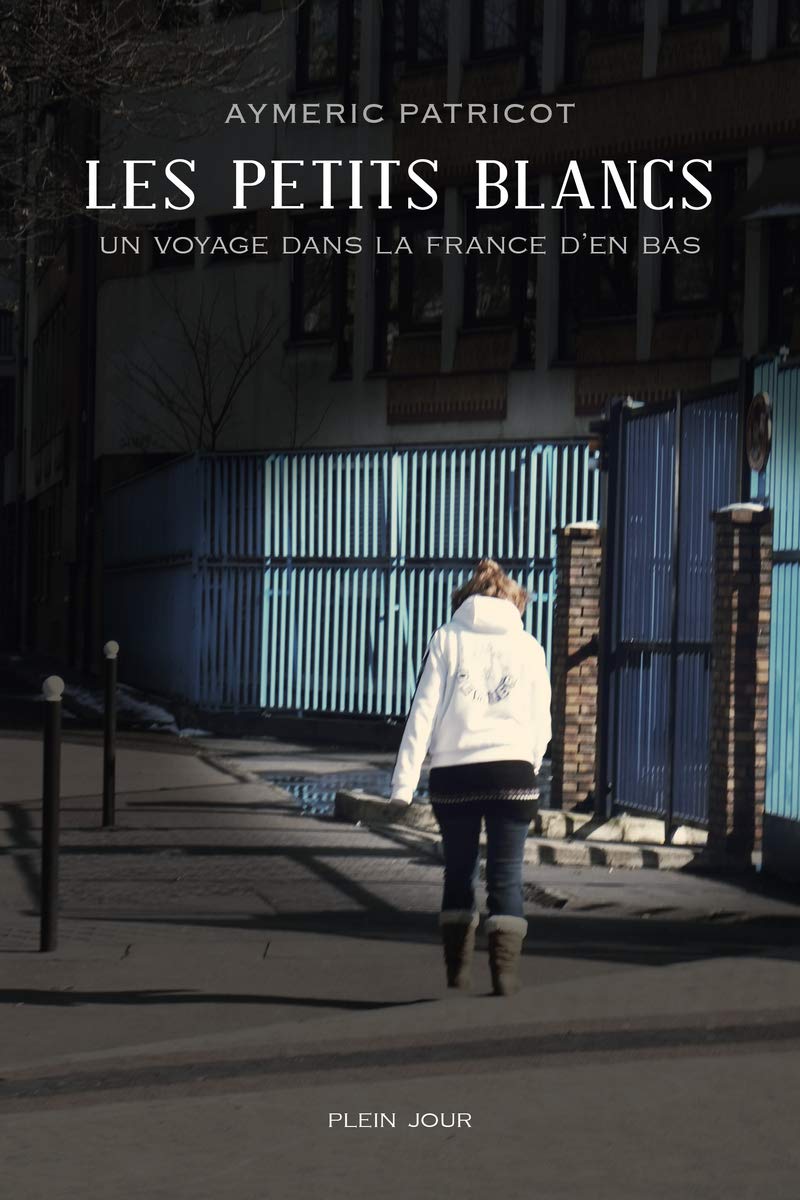 Les petits Blancs : Un voyage dans la France d'en bas 9782843377242