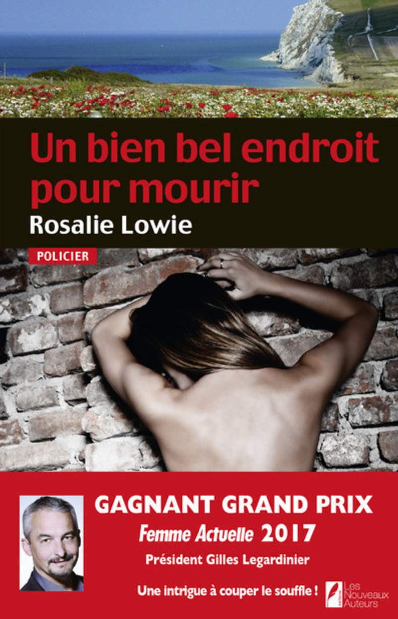 Un bien bel endroit pour mourir. Gagnant Prix femme actuelle 2017 9782819504412