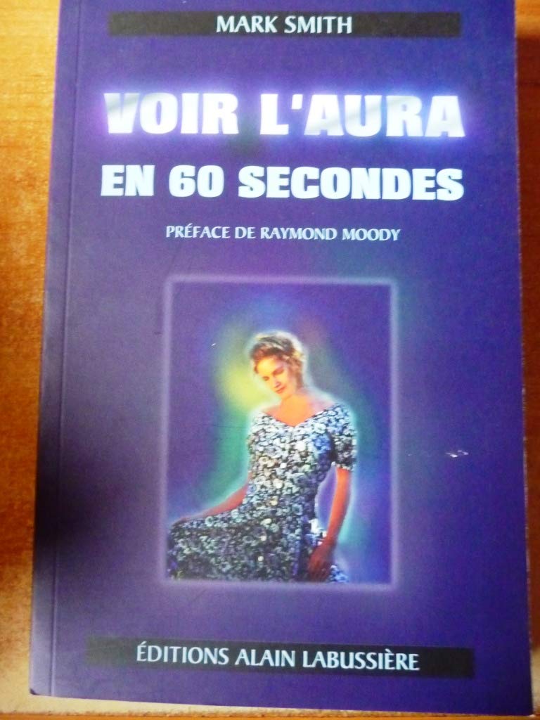 Voir l'aura en 60 secondes