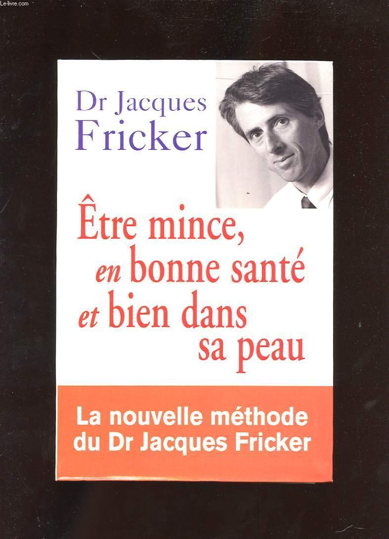 Être mince, en bonne santé et bien dans sa peau 9782702890455