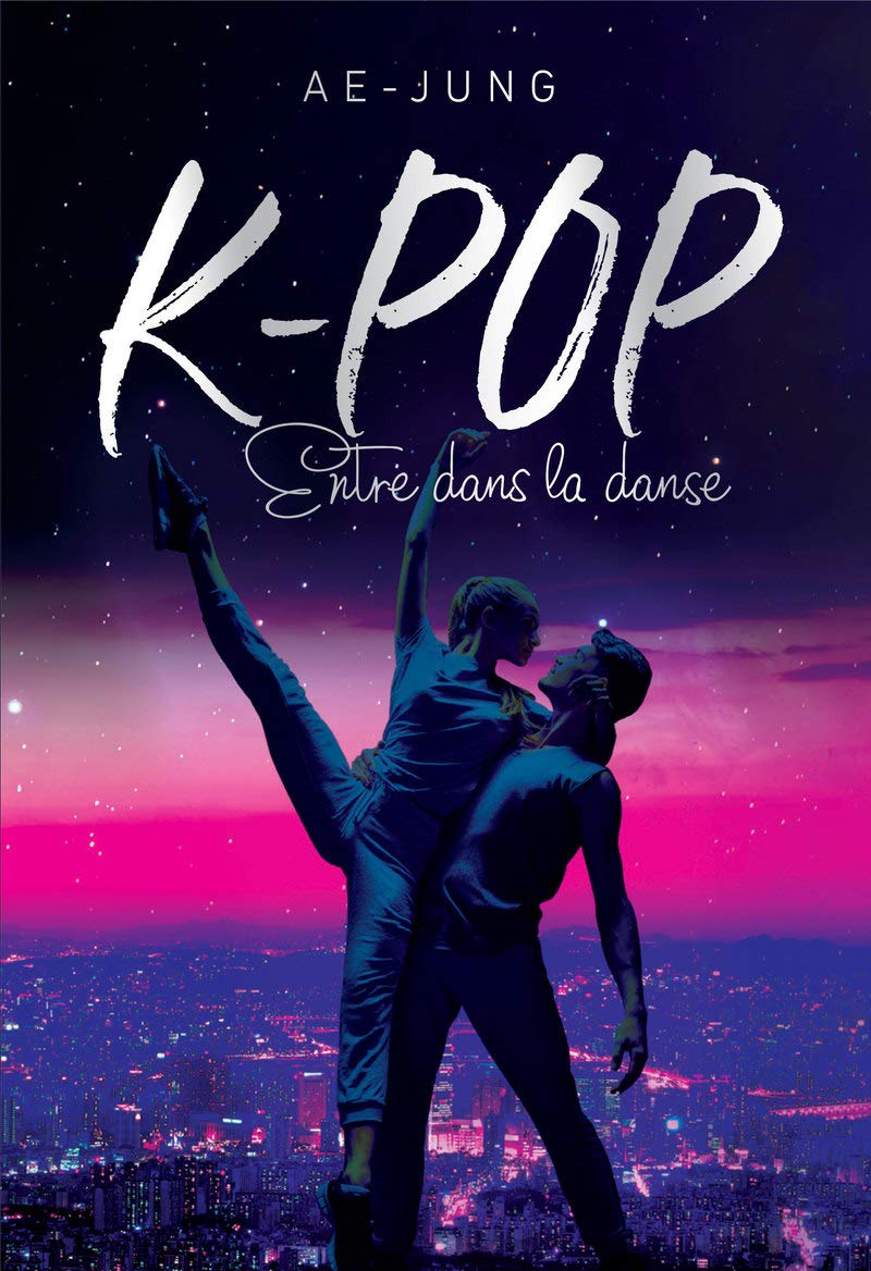 K-pop - Entre dans la danse - Lecture roman jeunesse - Dès 10 ans 9782821211629