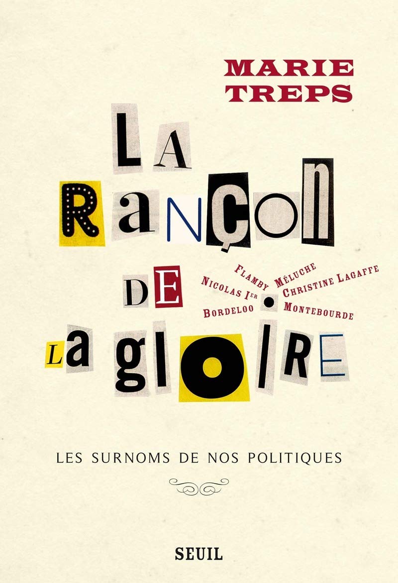 La Rançon de la gloire: Les surnoms de nos politiques 9782021020595
